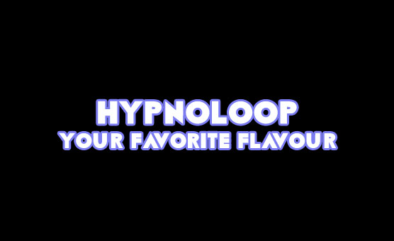 Hypnoloop - Your Favorite Flavor