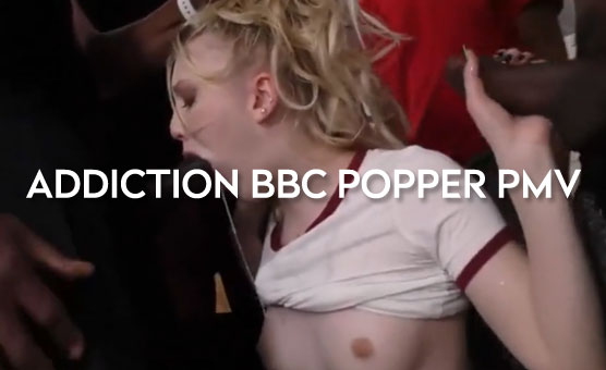 YoloNBWO - Addiction BBC Popper PMV