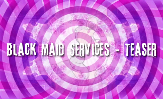 Black Maid Services - Teaser
