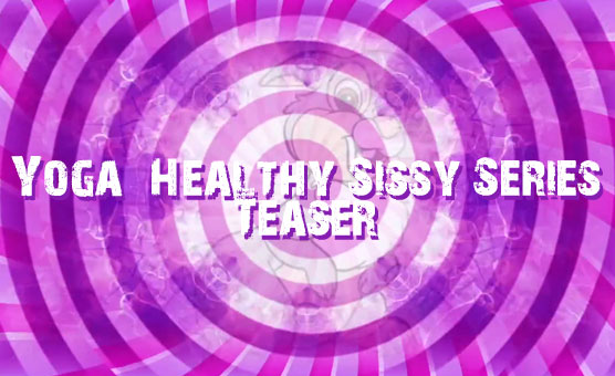 Yoga - Healthy Sissy Series - Teaser