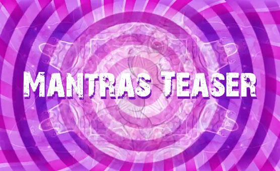 Mantras - Teaser