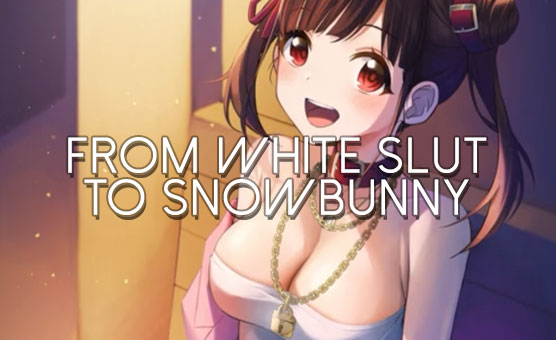From White Slut To Snowbunny - Hentai Caption Story
