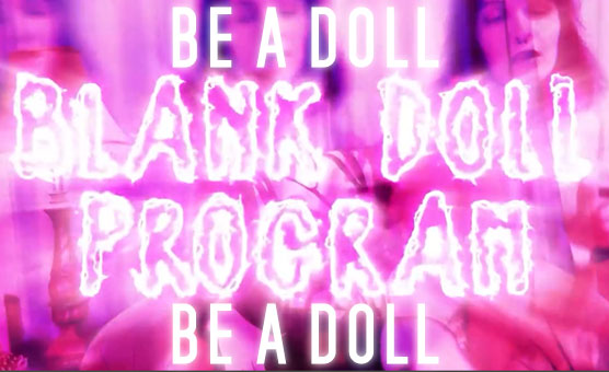 Blank Doll Program - Be A Doll