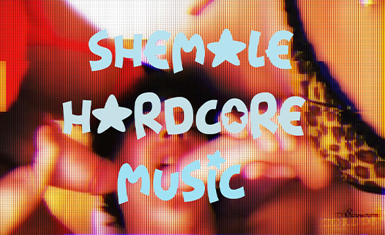 Shemale Hardcore Music