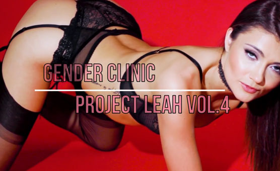 Play Video Gender Clinic - Project Leah - Vol 4