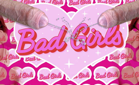 Bad Girls PMV