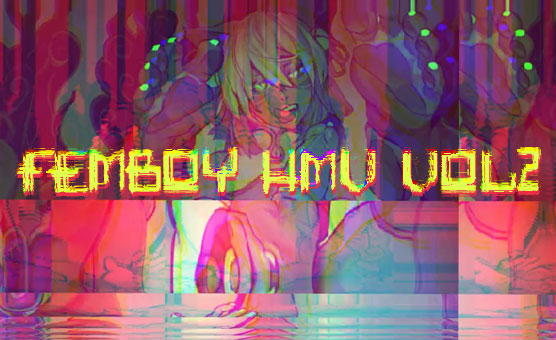 Femboy HMV Vol2 - No Poppers