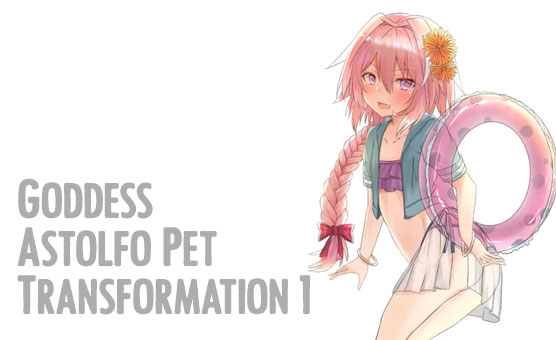 Goddess Astolfo Pet Transformation 1