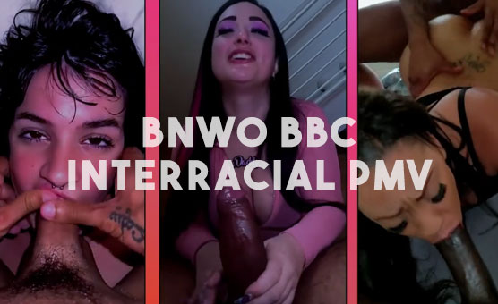 BNWO BBC Interracial PMV