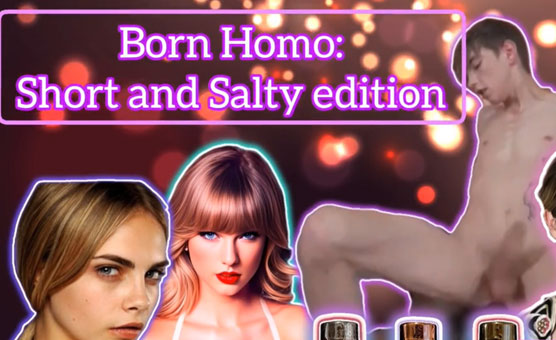 Born Homo - Short And Salty Version ~Cthl55
