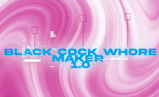 Black Cock Whore Maker 1.1