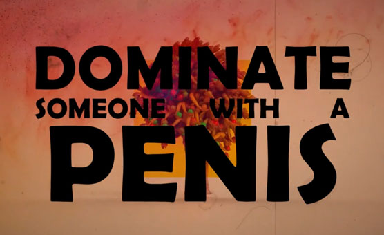 Dominate Someone With A Penis