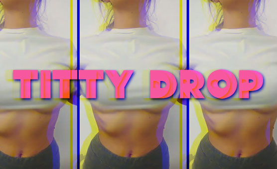 Titty Drop - PMV