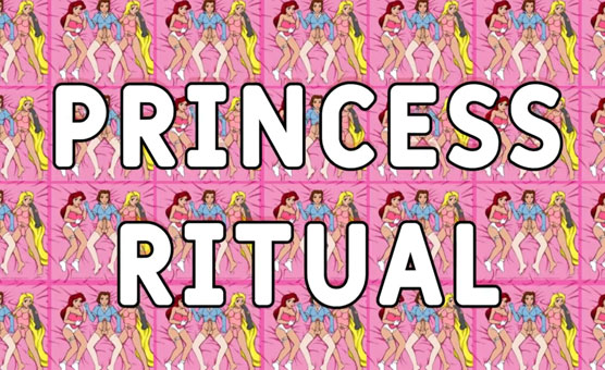 Princess Ritual