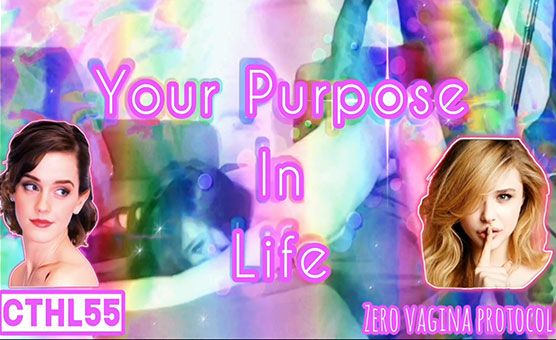 Your Purpose In Life ~Cthl55