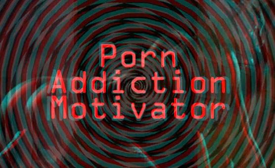 Porn Addiction Motivator