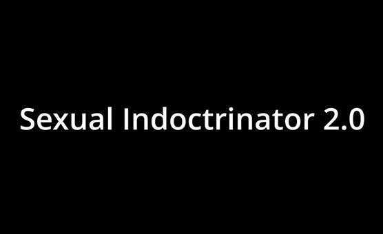 Sexual Indoctrinator 2