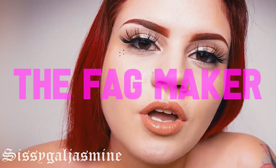 Sissygaljasmine - The Fag Maker