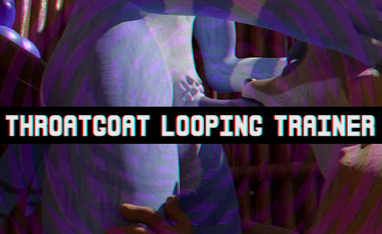 ThroatGoat Looping Trainer - Mostly Furry