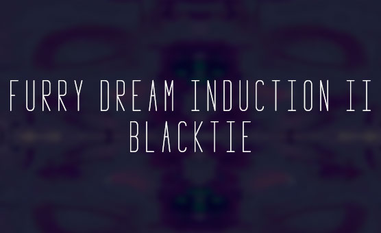 Furry Dream Induction 2 - Blacktie