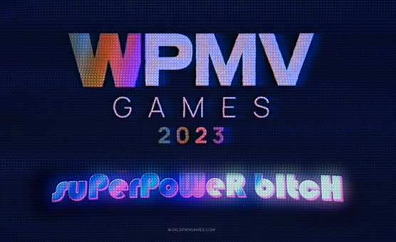 World PMV Games 2023 - suPerPoWeR bItcH