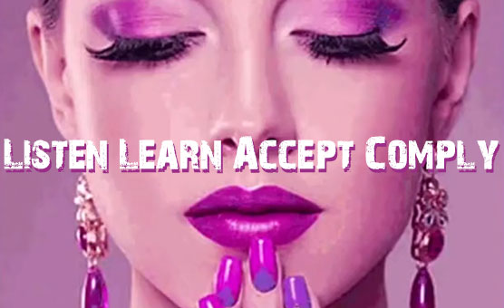 Listen Learn Accept Comply