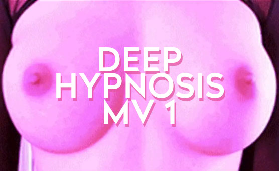 Deep Hypnosis MV 1