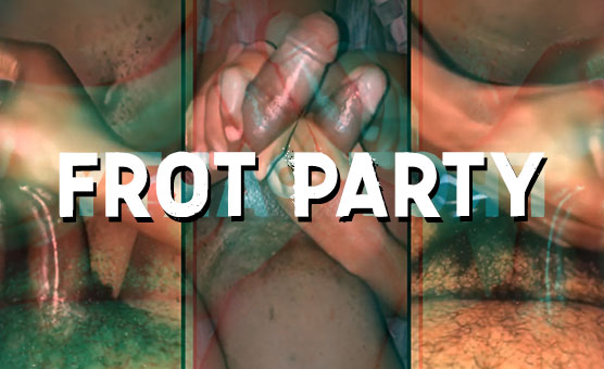 Frot Party