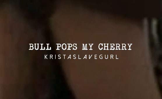 Bull Pops My Cherry