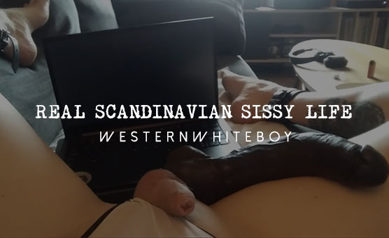 Real Scandinavian Sissy Life