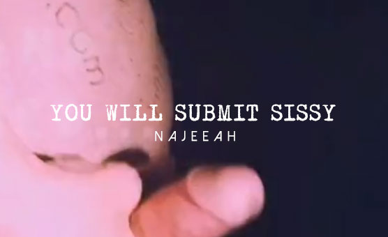 You Will Submit Sissy