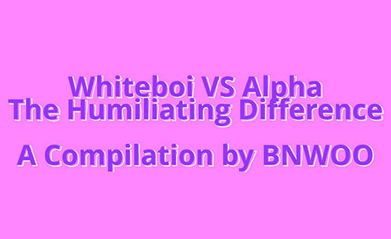 Whiteboi Vs Alpha - A Censored SPH BBC Compilation