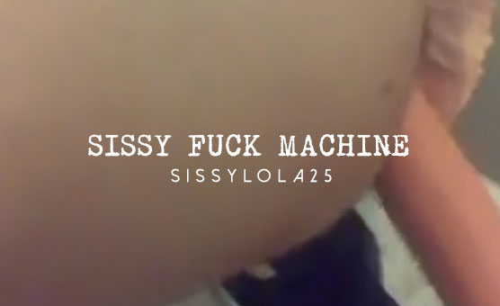 Sissy Fuck Machine