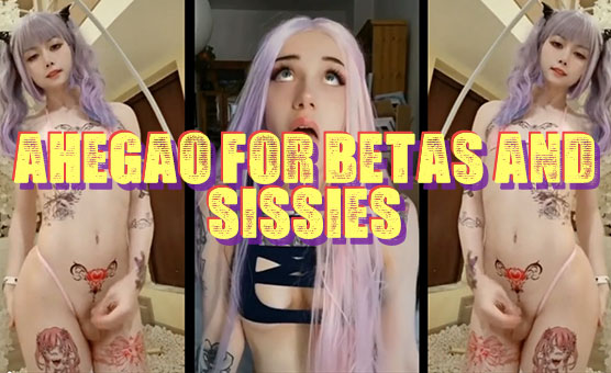 Ahegao For Betas And Sissies - Censored Ver
