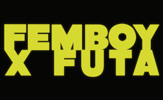 Femboy X Futa - HMV Collab