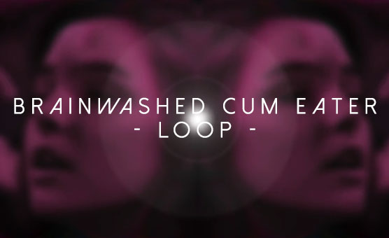 Chapter One: Brainwashed Cum Eater (Loop) - HypnoBunny69