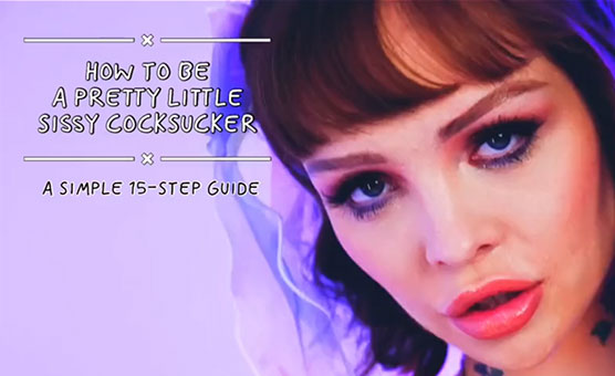 How To Be A Pretty Little Sissy Cocksucker