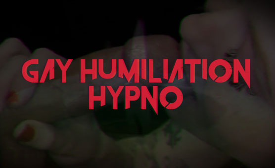 Gay Humiliation Hypno