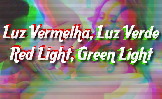 Luz Vermelha Luz Verde - Green Light Red Light