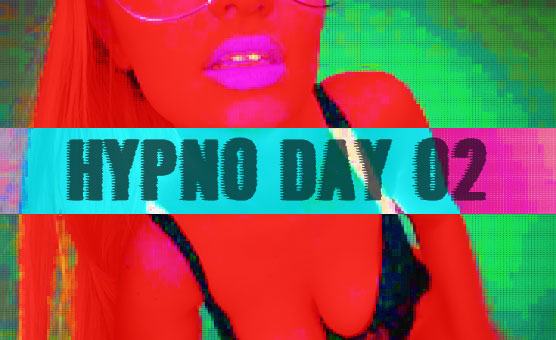 Hypno Day 02