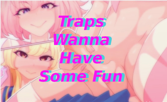 Traps Wanna Have Some Fun HMV