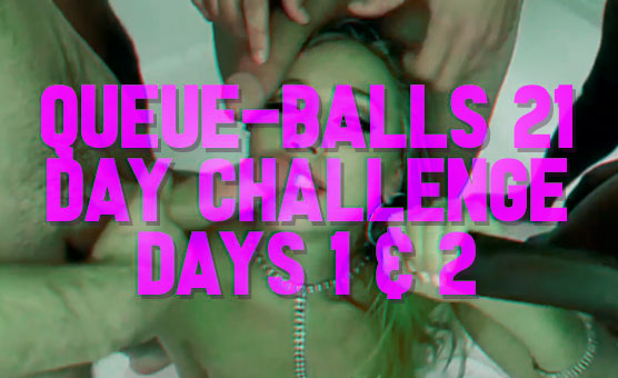 Queue-balls 21 Day Challenge - Stage 1 Days 1 & 2