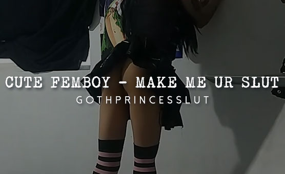 Cute Femboy - Make Me Ur Slut