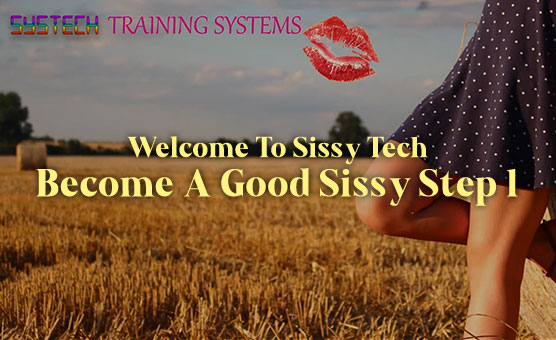 Welcome To Sissy Tech - Become A Good Sissy Step 1