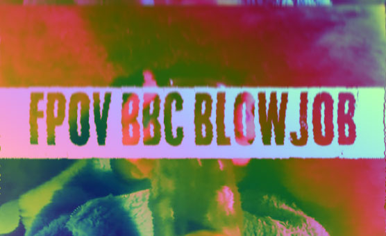 FPOV BBC Blowjob