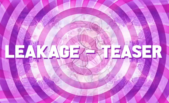 Leakage - Teaser