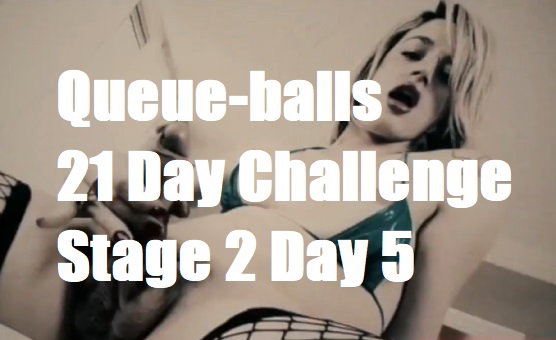 Queue-balls 21 Day Challenge - Stage 2 Day 5