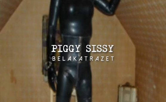 Piggy Sissy