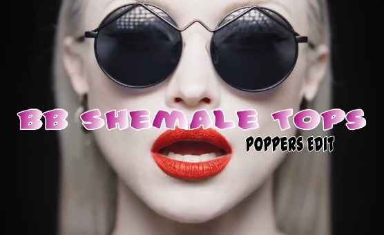 Bareback Shemale Tops - Poppers Edit