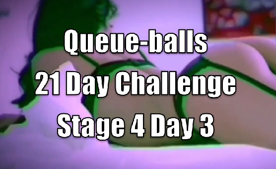 Queue-balls 21 Day Challenge - Stage 4 Day 3